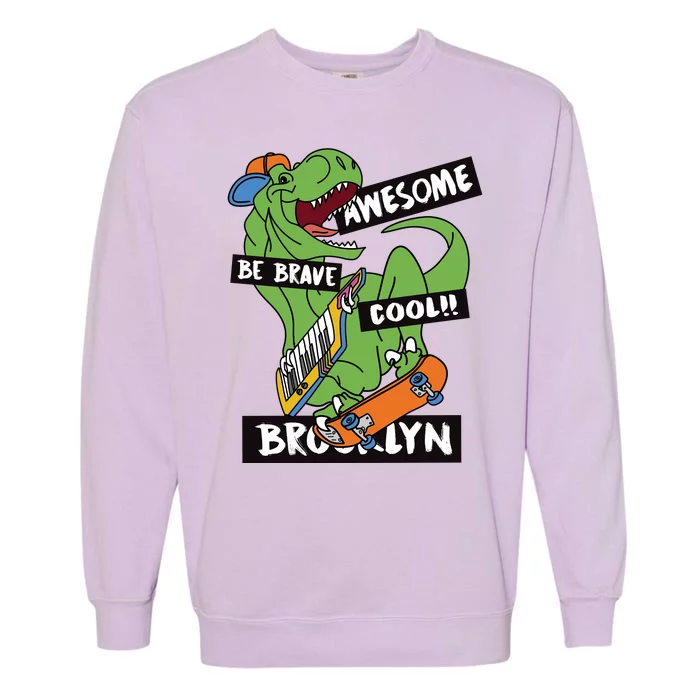 Be Awesome Be Cool Be Brave T Rex Brooklyn Skater Garment-Dyed Sweatshirt