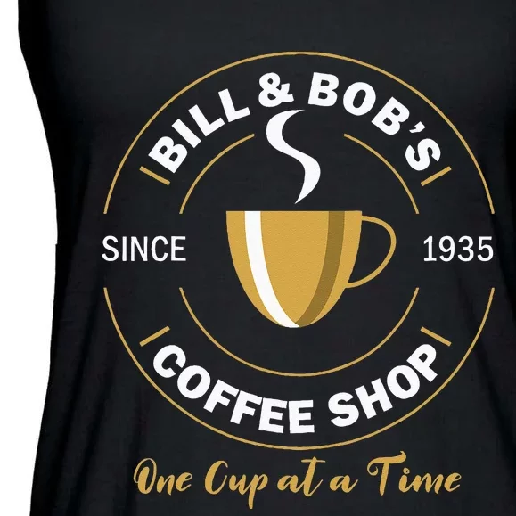 Bill And Bobs Coffee Shop AA Recovery Gift Ladies Essential Flowy Tank