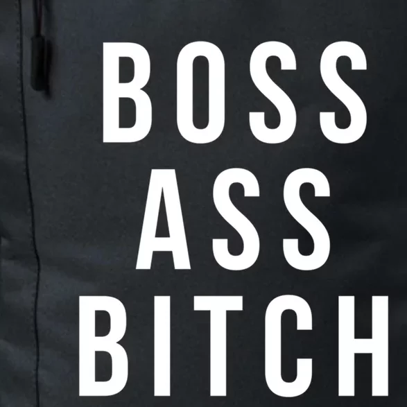 Boss Ass Bitch Funny Gift Daily Commute Backpack