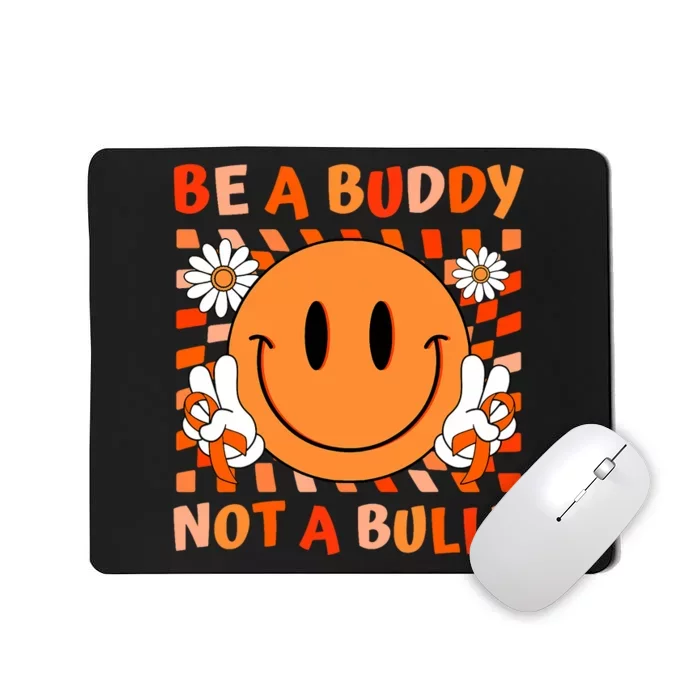 Be A Buddy Not A Bully Unity Day Anti Bullying Orange Face Mousepad