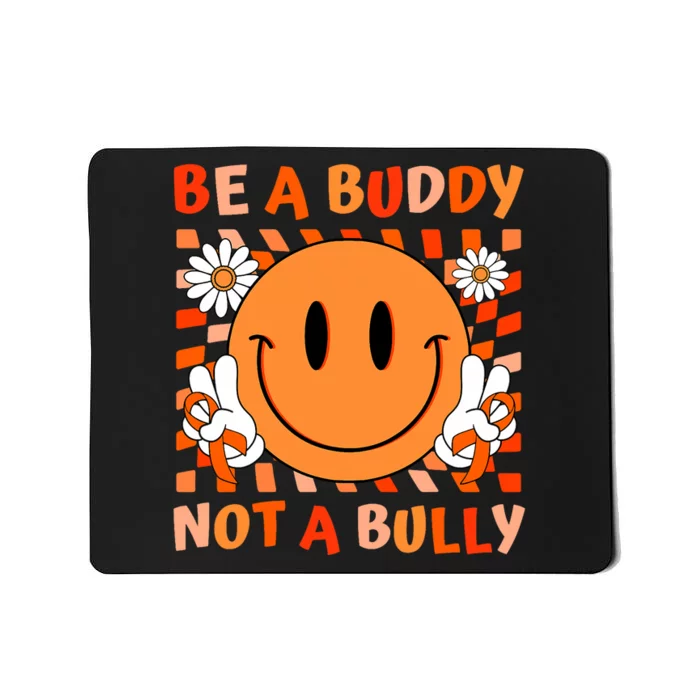 Be A Buddy Not A Bully Unity Day Anti Bullying Orange Face Mousepad