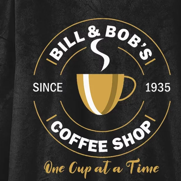 Bill And BobS Coffee Shop Aa Recovery Gift Hooded Wearable Blanket