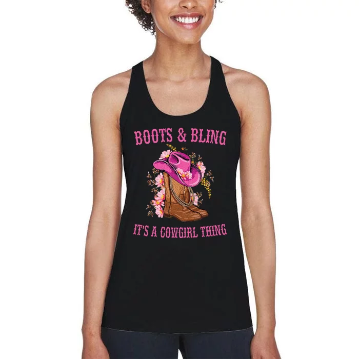 Boots And Bling Its A Cowgirl Thing Cute Love Country Life Women's Racerback Tank