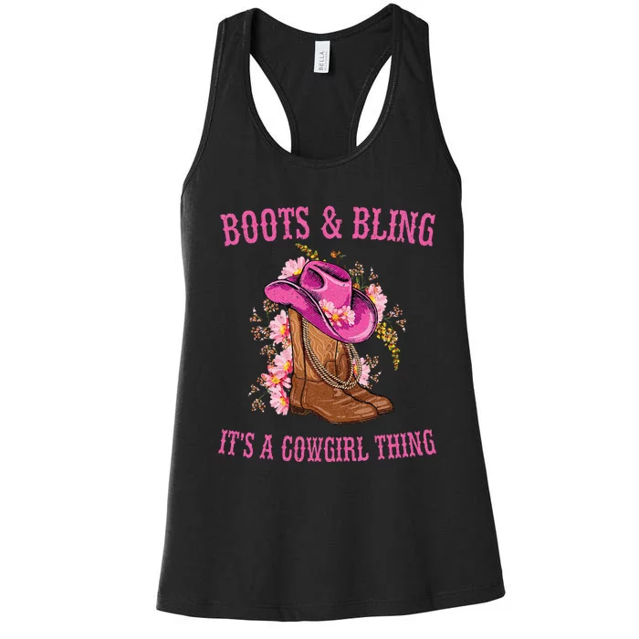 Boots And Bling Its A Cowgirl Thing Cute Love Country Life Women's Racerback Tank