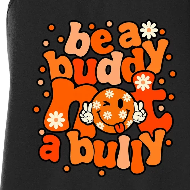 Be A Buddy Not A Bully Unity Day Orange Anti Bullying Women's Racerback Tank