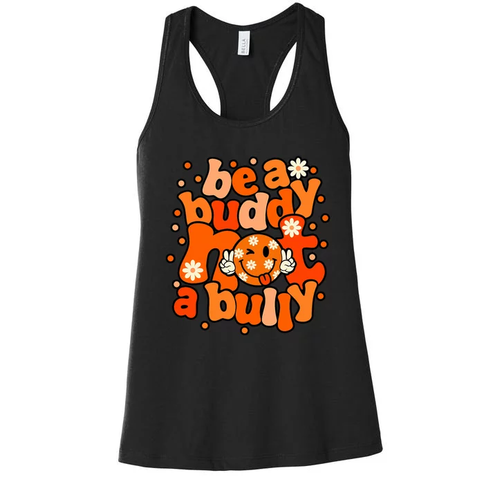 Be A Buddy Not A Bully Unity Day Orange Anti Bullying Women's Racerback Tank