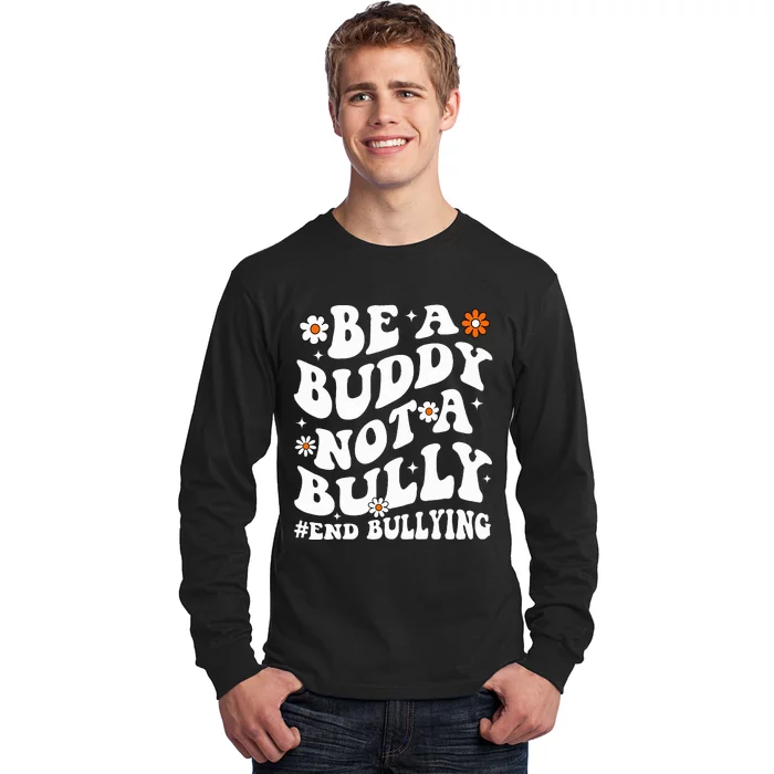 Be A Buddy Not A Bully Unity Day Orange Anti Bullying Long Sleeve Shirt