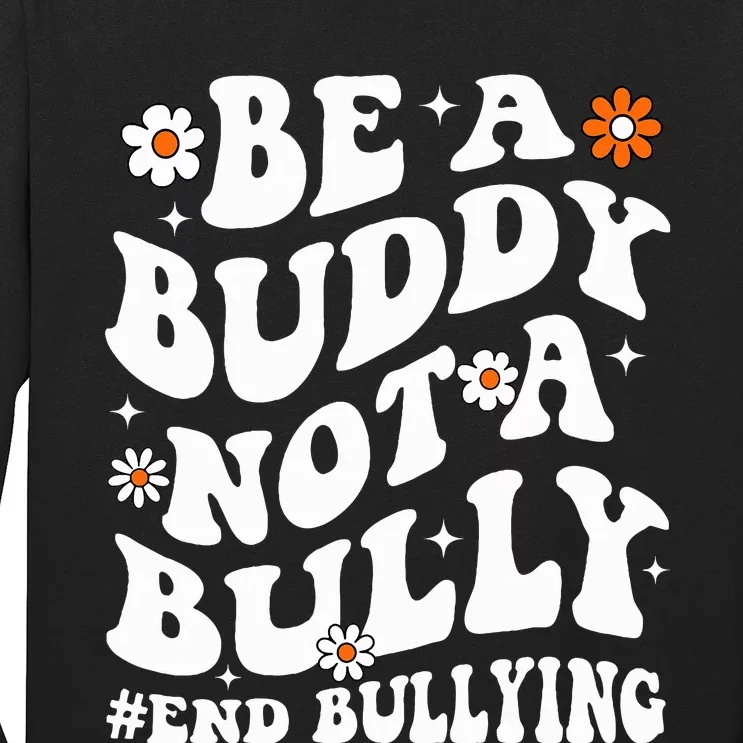 Be A Buddy Not A Bully Unity Day Orange Anti Bullying Long Sleeve Shirt