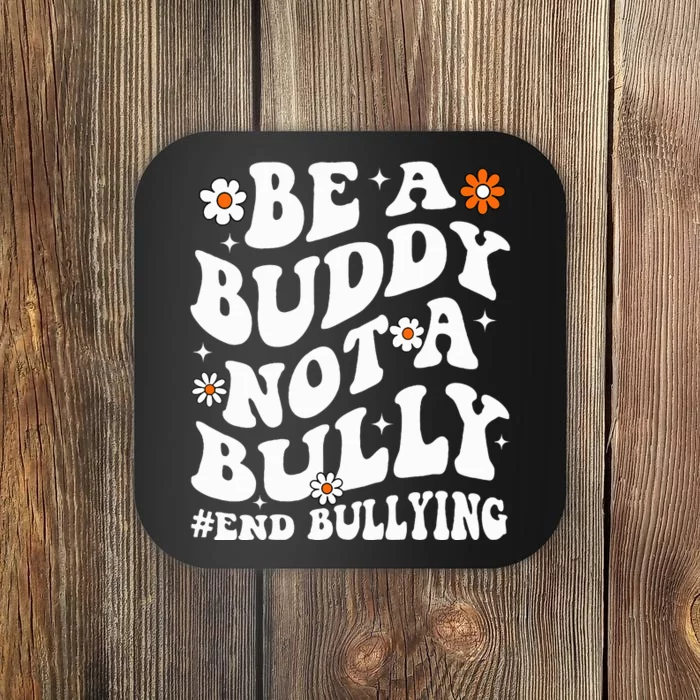 Be A Buddy Not A Bully Unity Day Orange Anti Bullying Coaster