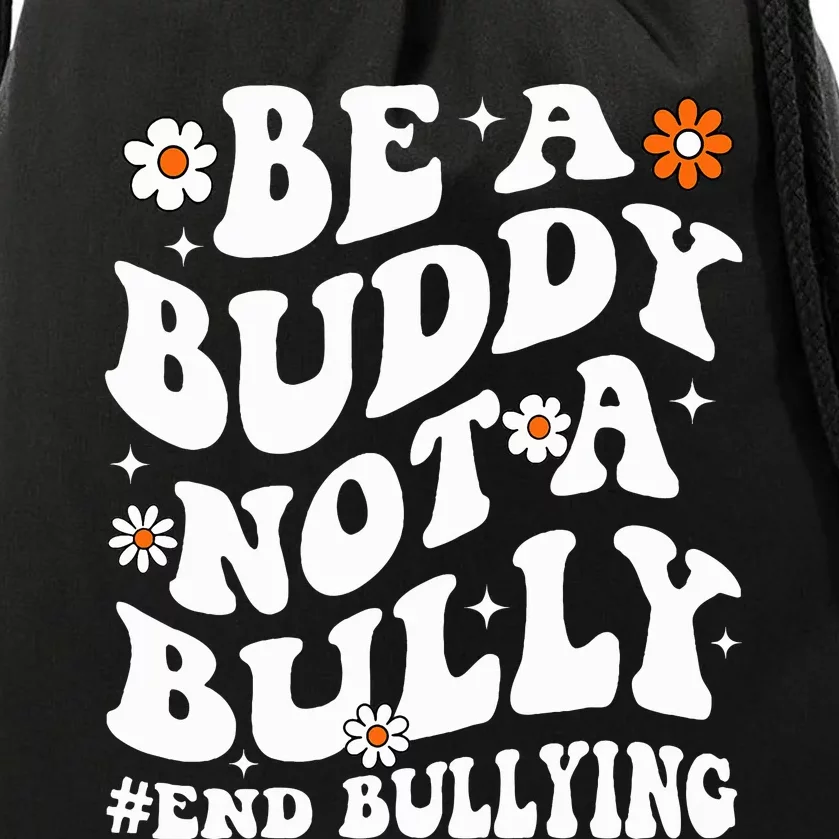 Be A Buddy Not A Bully Unity Day Orange Anti Bullying Drawstring Bag