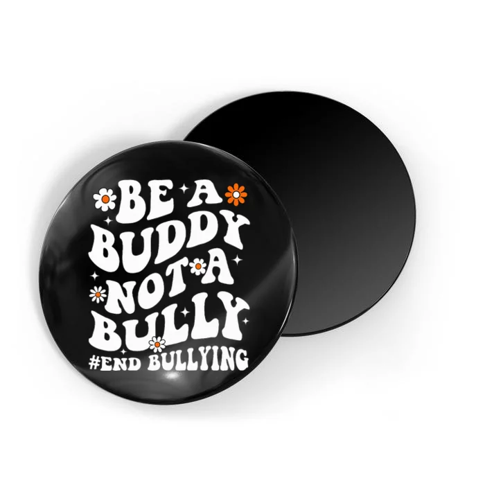 Be A Buddy Not A Bully Unity Day Orange Anti Bullying Magnet