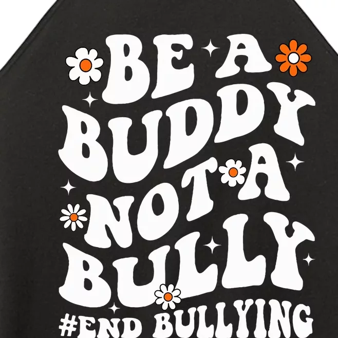 Be A Buddy Not A Bully Unity Day Orange Anti Bullying Women’s Perfect Tri Rocker Tank