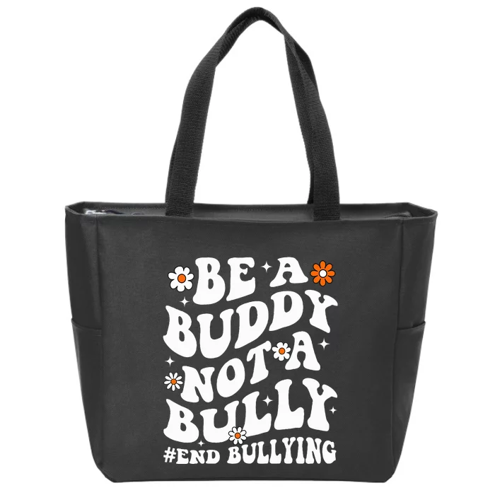 Be A Buddy Not A Bully Unity Day Orange Anti Bullying Zip Tote Bag