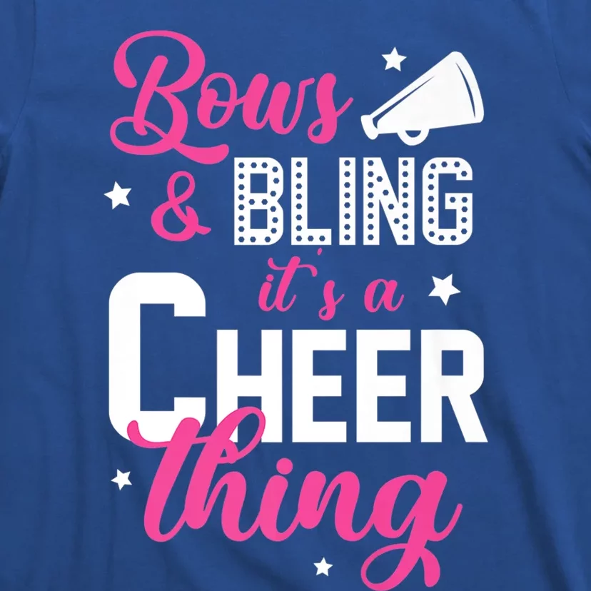 Bows And Bling It's A Cheer Thing Cheerleading Cheerleader Gift T-Shirt