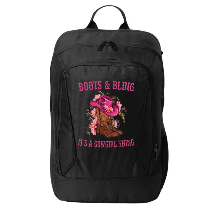 Boots And Bling Its A Cowgirl Thing Cute Love Country Life City Backpack