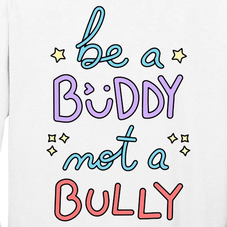 Be A Buddy Not A Bully Anti Bullying Long Sleeve Shirt