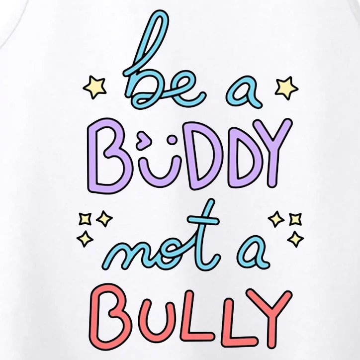 Be A Buddy Not A Bully Anti Bullying Performance Tank