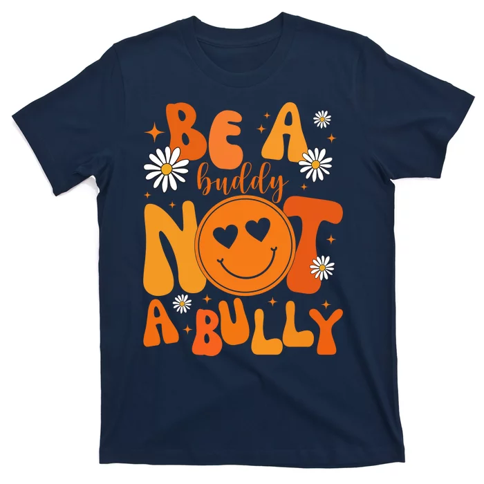 Be A Buddy Not A Bully Unity Day Anti Bullying T-Shirt