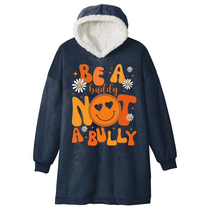 Be A Buddy Not A Bully Unity Day Anti Bullying Hooded Wearable Blanket