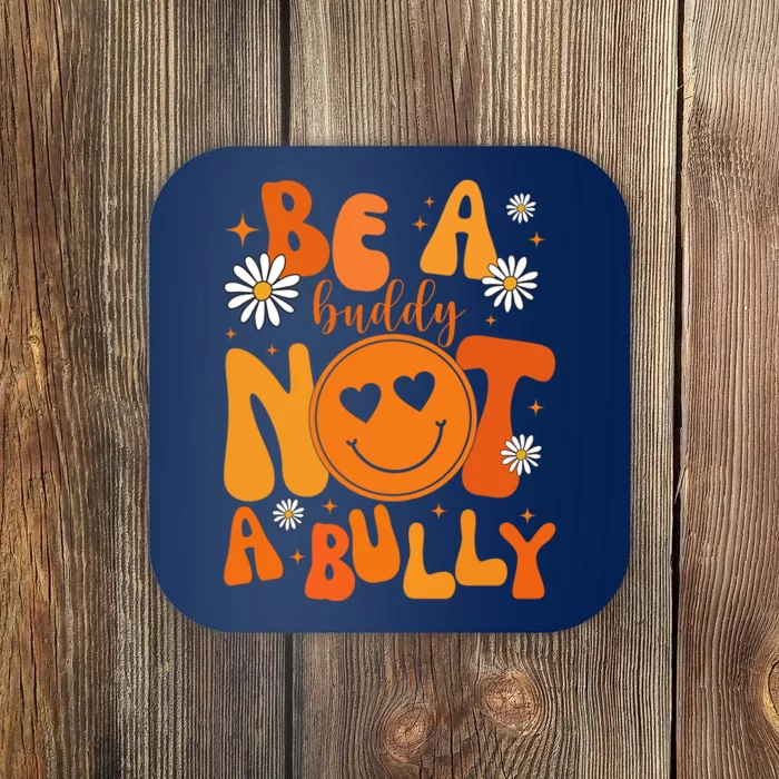 Be A Buddy Not A Bully Unity Day Anti Bullying Coaster