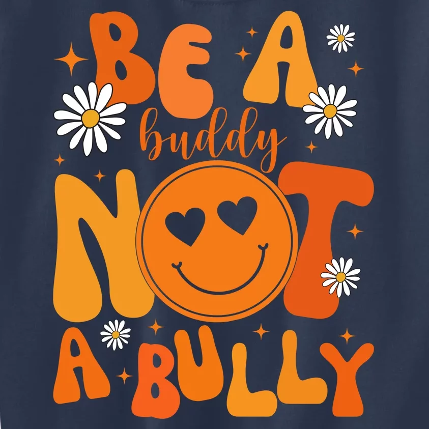 Be A Buddy Not A Bully Unity Day Anti Bullying Kids Sweatshirt