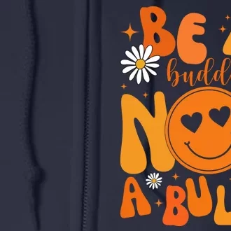 Be A Buddy Not A Bully Unity Day Anti Bullying Full Zip Hoodie