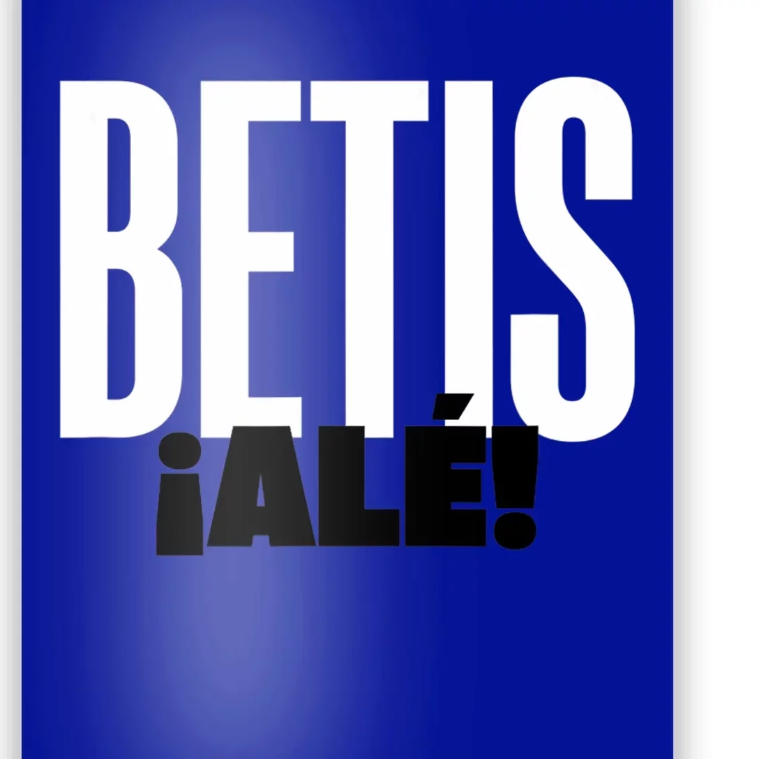 Betis Ale! Poster