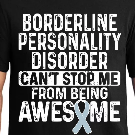 Bpd Awareness Borderline Personality Disorder CanT Stop Me From Being Awesome Pajama Set