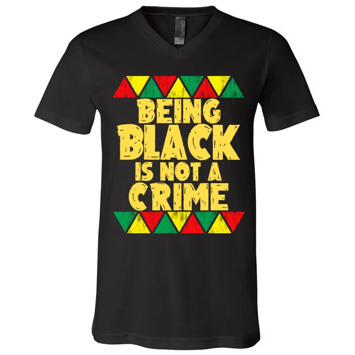 Being A Black Is Not A Crime V-Neck T-Shirt