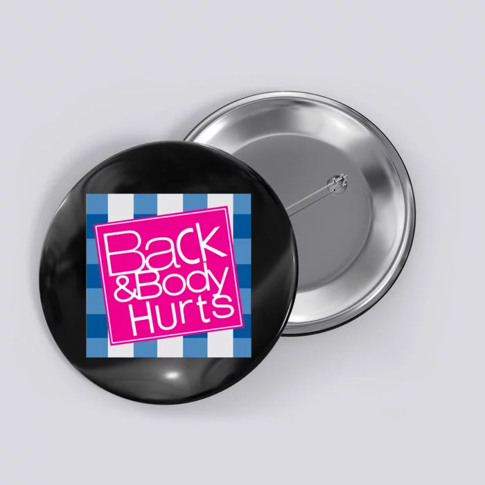 Back And Body Hurts Button