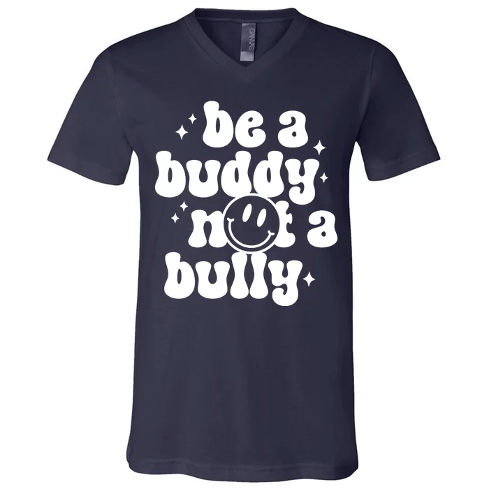 Be A Buddy Not A Bully Anti Bullying Unity Day V-Neck T-Shirt