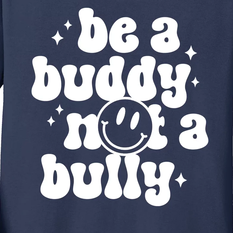 Be A Buddy Not A Bully Anti Bullying Unity Day Kids Long Sleeve Shirt