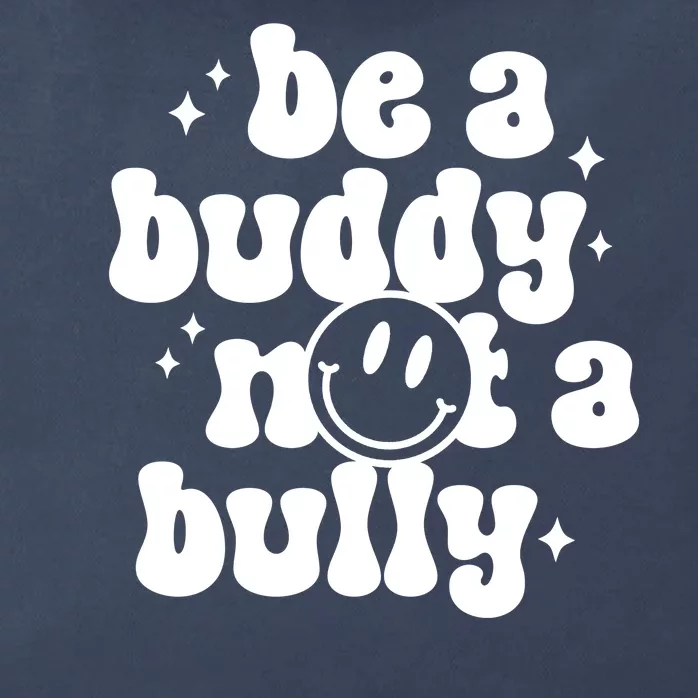 Be A Buddy Not A Bully Anti Bullying Unity Day Zip Tote Bag