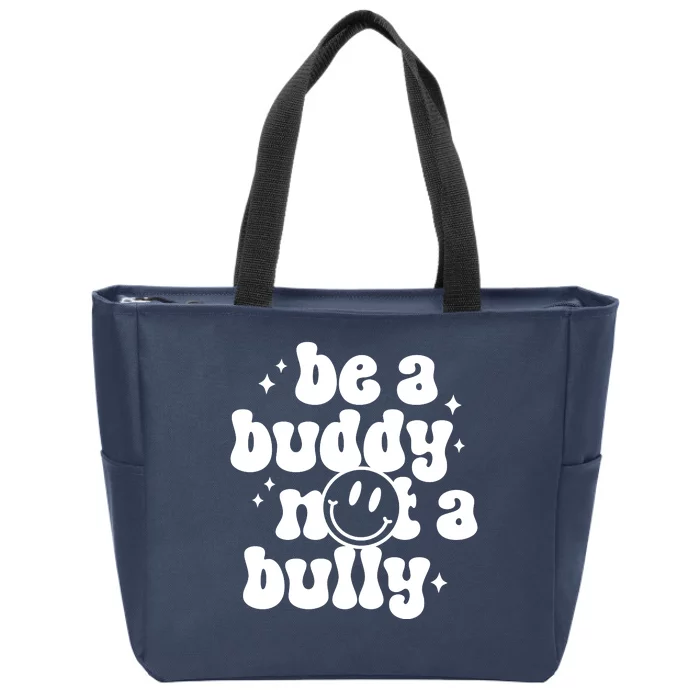 Be A Buddy Not A Bully Anti Bullying Unity Day Zip Tote Bag