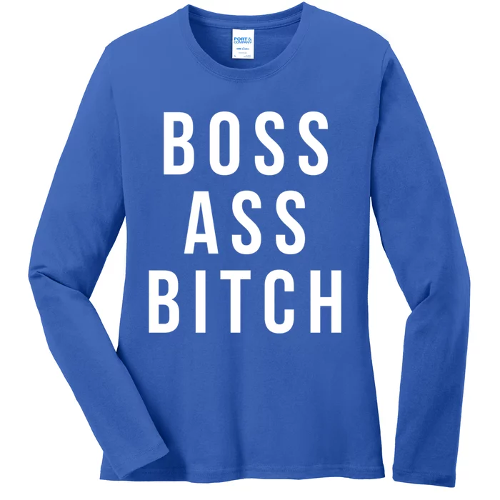 Boss Ass Bitch Cute Gift Ladies Long Sleeve Shirt