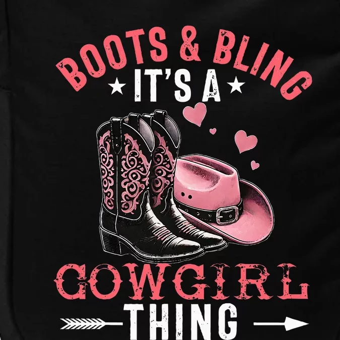 Boots And Bling Its A Cowgirl Thing Cowgirl Country Impact Tech Backpack