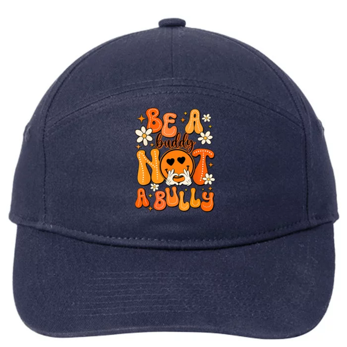 Be A Buddy Not A Bully Orange Anti Bullying Unity Day 7-Panel Snapback Hat