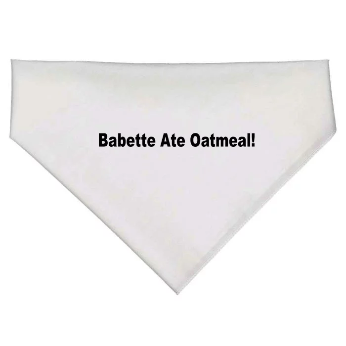 Babette Ate Oatmeal! USA-Made Doggie Bandana