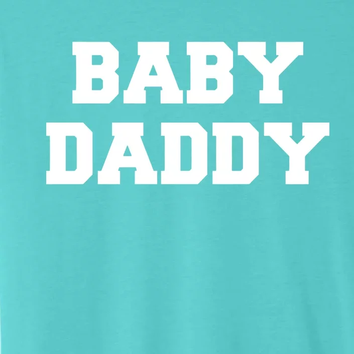 Baby Daddy New Father ChromaSoft Performance T-Shirt