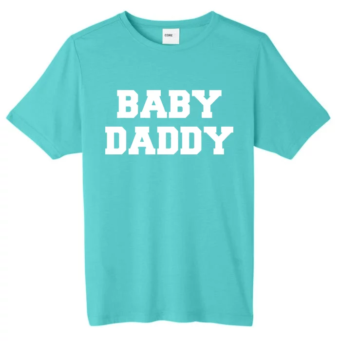 Baby Daddy New Father ChromaSoft Performance T-Shirt