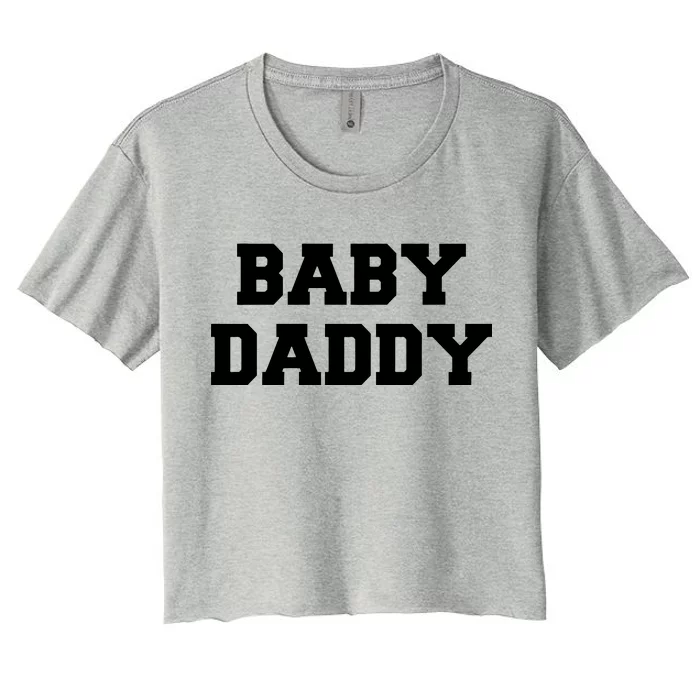 Baby Daddy New Father Women's Crop Top Tee