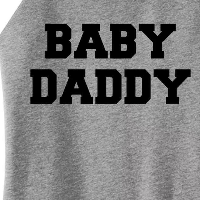 Baby Daddy New Father Women’s Perfect Tri Rocker Tank