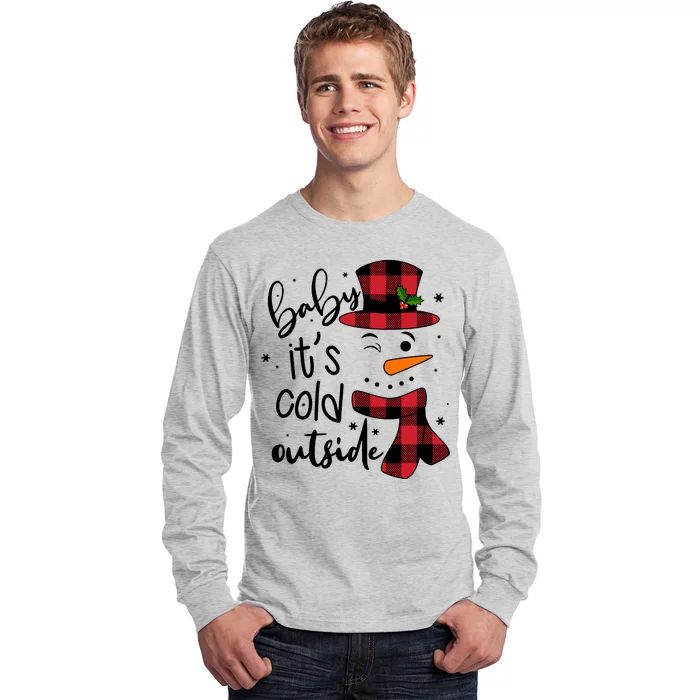 Baby It's Cold Outside Snowman Long Sleeve Shirt