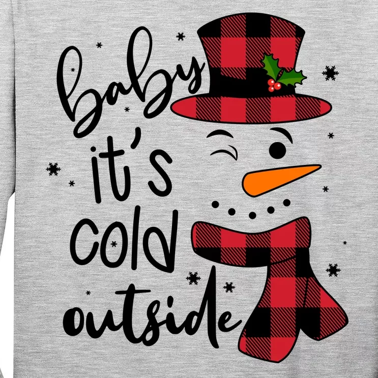 Baby It's Cold Outside Snowman Tall Long Sleeve T-Shirt