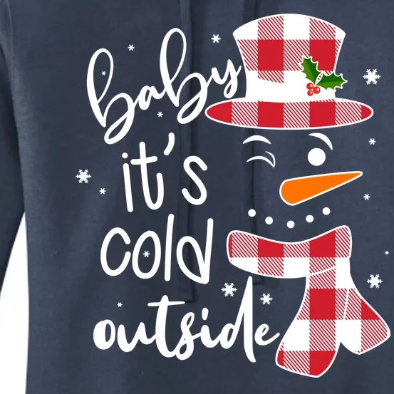 Baby It's Cold Outside Snowman Women's Pullover Hoodie