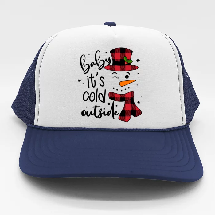 Baby It's Cold Outside Snowman Trucker Hat