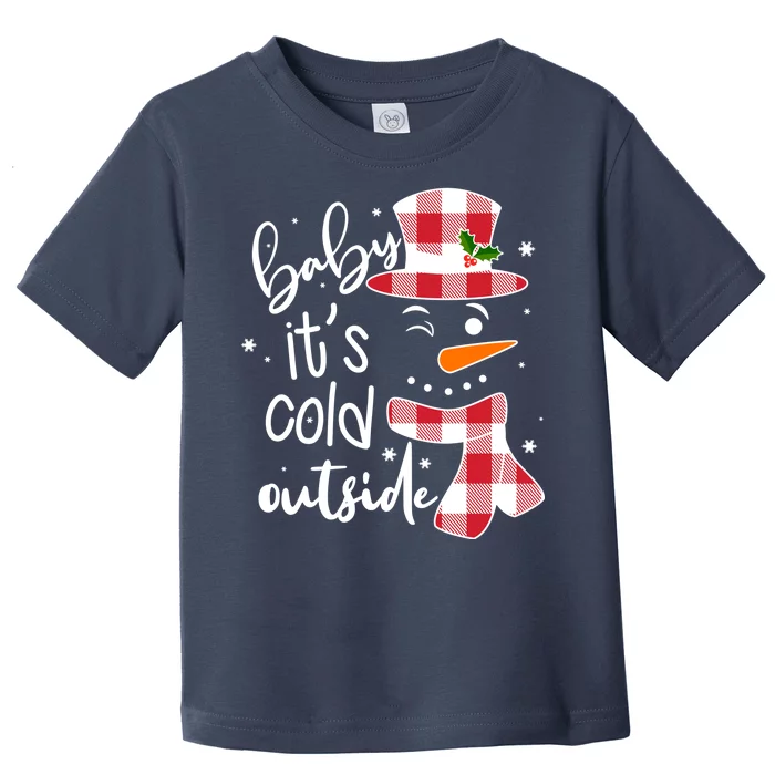 Baby It's Cold Outside Snowman Toddler T-Shirt