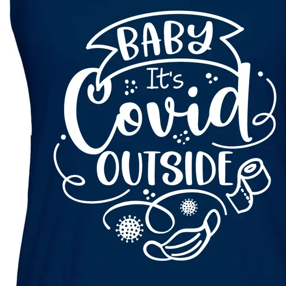 Baby It's Covid Outside Ladies Essential Flowy Tank