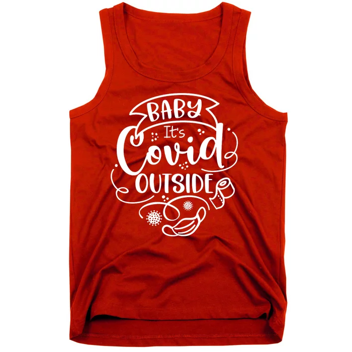 Baby It's Covid Outside Tank Top