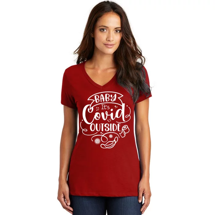 Baby It's Covid Outside Women's V-Neck T-Shirt